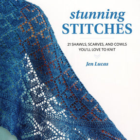 The cover of the book "Stunning Stitches" by Martingale & Co features a beautifully knitted blue lace shawl, with the subtitle, "21 Shawls, Scarves, and Cowls You'll Love to Knit.