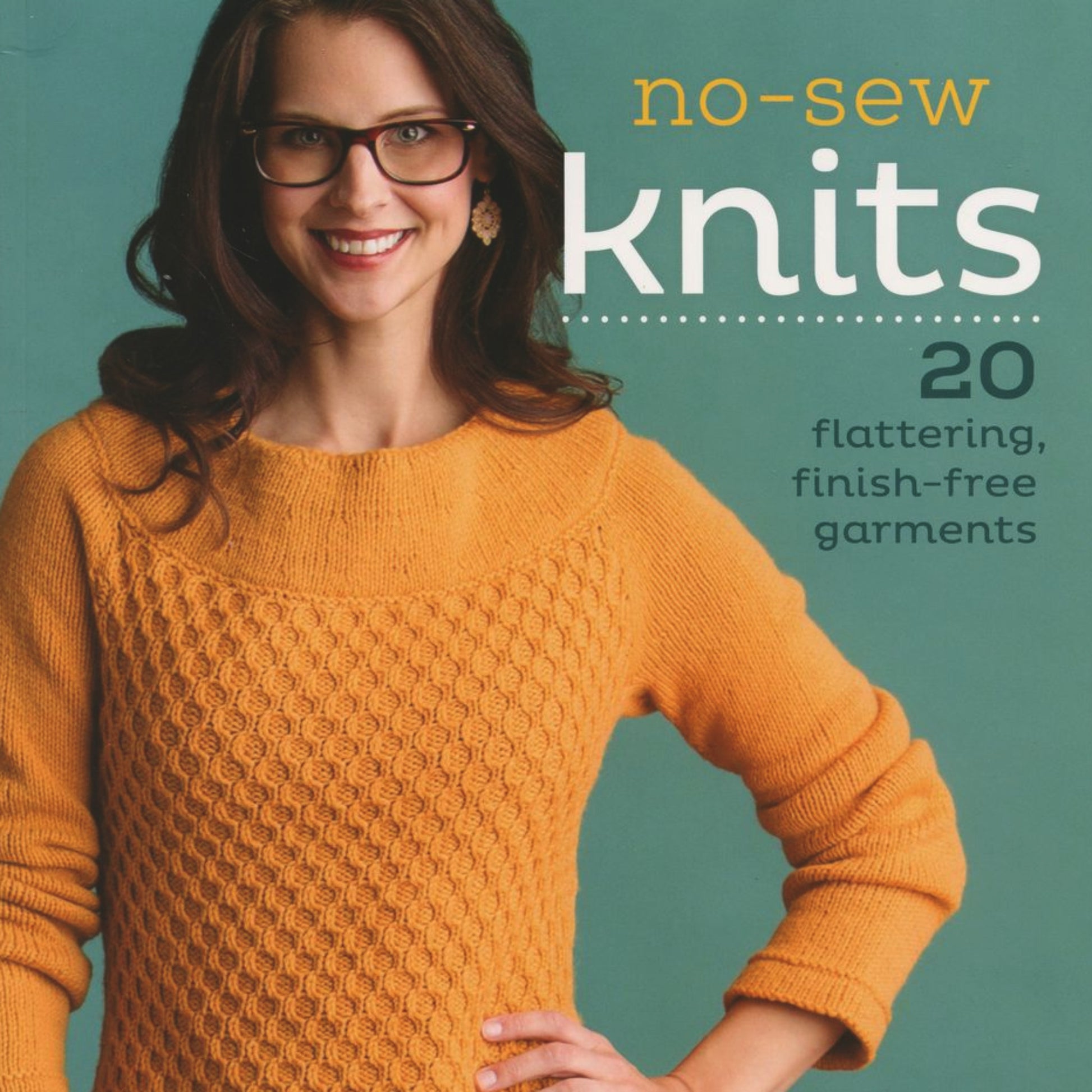 A smiling woman with long brown hair and glasses is pictured wearing a yellow knit sweater. Text on the image reads: "No-Sew Knits: 20 Flattering, Finish-Free Garments by Ingram Content." The teal background emphasizes her stylish and cozy outfit.