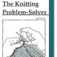 Cover of a book titled "The Knitting Problem Solver" by Tish Lilac. The illustration shows hands knitting with needles and yarn, featuring a close-up view of the knitting process. Published by Workman Publishing - Storey, it is perfect for both beginner and experienced knitters seeking answers to frequently asked questions.