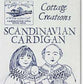 The cover image features hand-drawn illustrations of a man, a woman, and a baby, all wearing intricately patterned yoke-style sweaters. The title "Scandinavian Cardigan" and the brand name "Cottage Creations" are prominently displayed at the top.