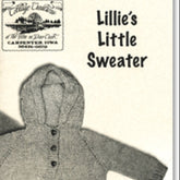 A vintage-style illustration features a knitted gray hooded sweater with buttons, proudly labeled as "Lillie's Little Sweater" by Cottage Creations. Available in both doll and baby sizes, it is crafted from worsted yarn. The text also mentions an address for "Eagle Crest" in Carpenter, Iowa.