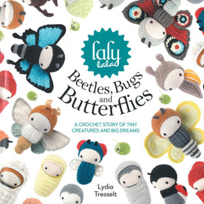 Cover of the book "Lalylala's Beetles, Bugs, and Butterflies" by Lydia Tresselt from Ingram Content. The background is white with multiple illustrations of amigurumi bugs, including bees, ladybugs, and caterpillars—all with cute and whimsical designs perfect for insect crochet enthusiasts.