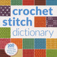 The cover of the *Crochet Stitch Dictionary* by Ingram Content features colorful squares displaying a variety of crochet stitches and textures. A circular label highlights "200 Essential Stitches with Step-by-Step Photos and Detailed Instructions.