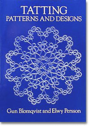 The cover of "Tatting Patterns and Designs" by Handy Hands showcases a blue background adorned with an elaborate white lace pattern at its core, making it ideal for novice tatters. The title is prominently displayed in white at the top, while the authors, Gun Blomqvist and Elwy Persson, are credited at the bottom.