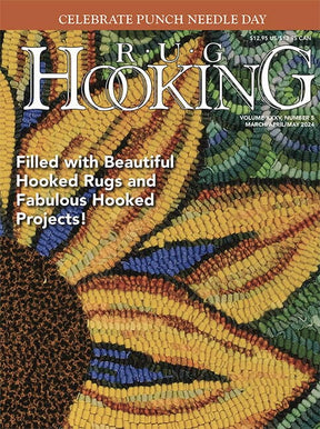 Ampry Publishing Magazines Rug Hooking Magazine, March/April/May 2024