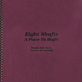 CloudPeak Weavers Books Eight Shafts: A Place to Begin