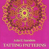 Dover Books Books Julia E. Sanders Tatting Patterns