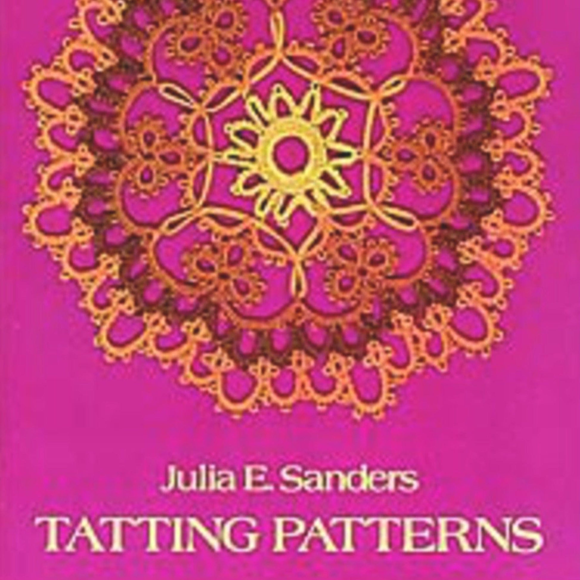 Dover Books Books Julia E. Sanders Tatting Patterns