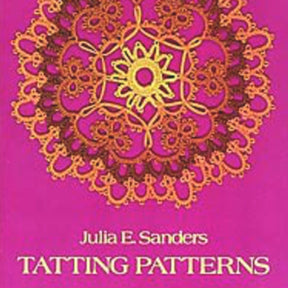 Dover Books Books Julia E. Sanders Tatting Patterns