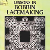 Dover Books Books Lessons in Bobbin Lacemaking