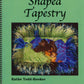 Fine Fiber Press Books Shaped Tapestry 2nd Edition