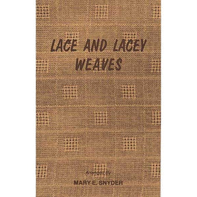 A book cover with a woven fabric design. The title "Lace & Lacey Weaves" is written in dark brown, capitalized letters in the center. The text "Arranged by Mary E. Snyder" is at the bottom of the cover. The background features a textured, grid-like pattern reminiscent of Swedish lace, and it’s branded by Glimakra.