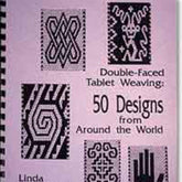 Linda Hendrickson Books Double-Faced Tablet Weaving: 50 Designs from Around the World