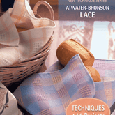 Long Thread Media Books Best of Handwoven New Technique Series: Atwater-Bronson Lace eBook eBook (Printed version)