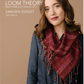 Long Thread Media Books Handwoven Loom Theory - Rigid Heddle Scarf Collection 2019 - eBook printed copy