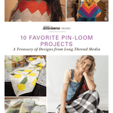 Long Thread Media Books Little Looms Presents: 10 Favorite Pin-Loom Projects eBook (Printed version)