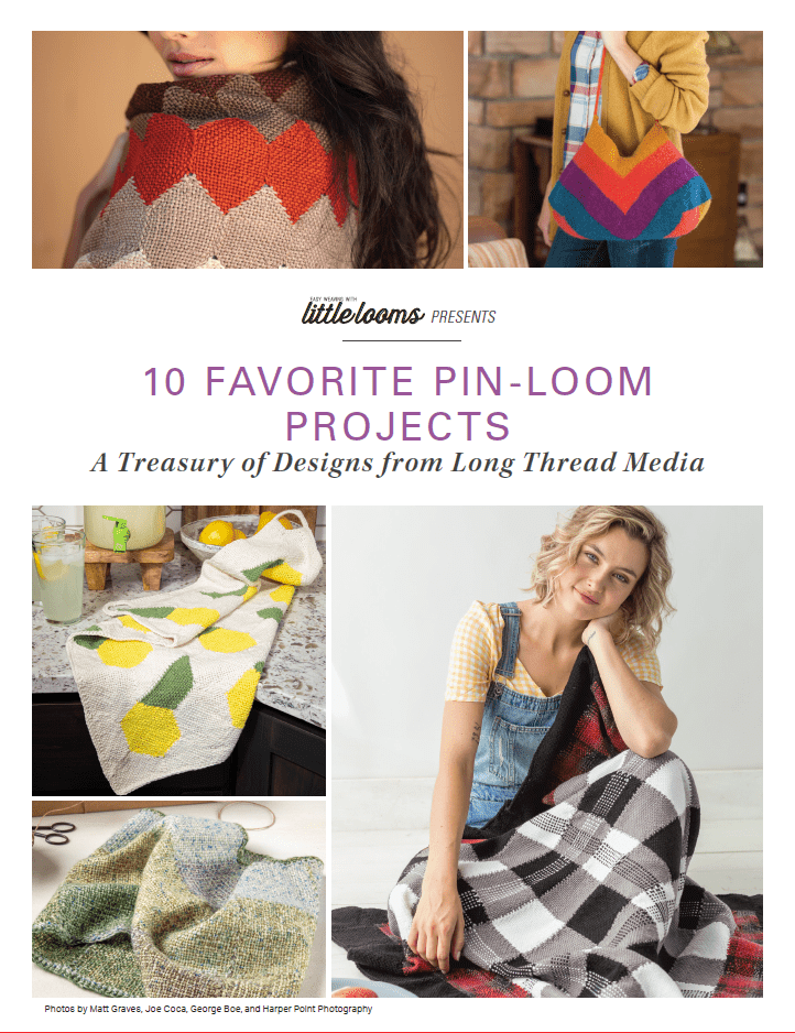 Long Thread Media Books Little Looms Presents: 10 Favorite Pin-Loom Projects eBook (Printed version)