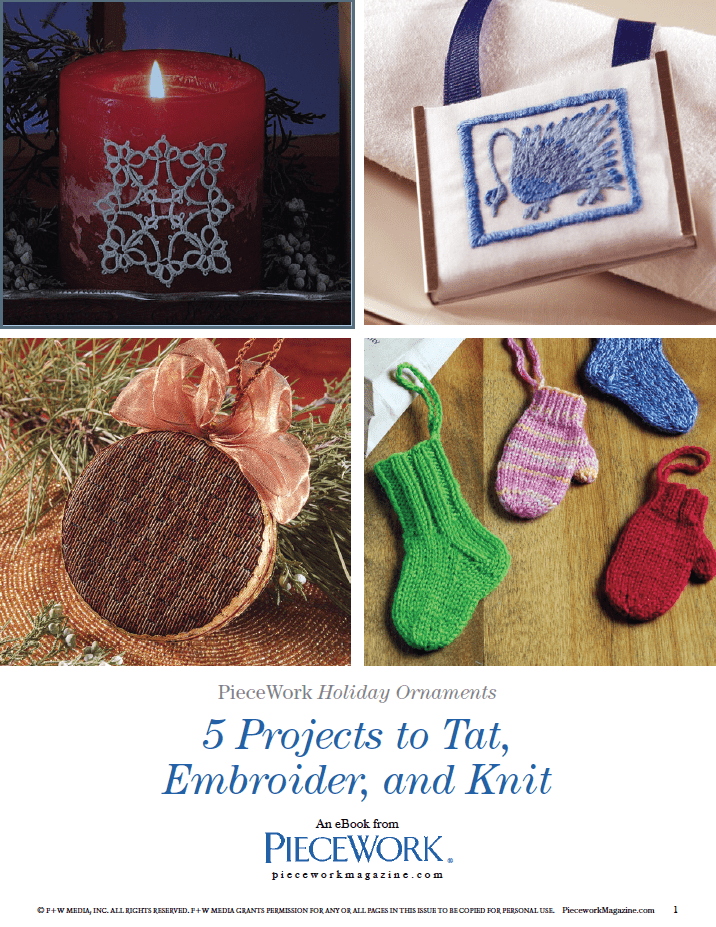 Long Thread Media Books PieceWork Holiday Ornaments: 5 Projects to Tat, Embroider, and Knit – eBook printed copy