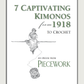 Long Thread Media Books PieceWork Presents: 7 Captivating Kimonos from 1918 to Crochet eBook – eBook printed copy