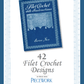 Long Thread Media Books PieceWork Presents: Filet Crochet with Instructions Series No. 2 eBook – eBook printed copy