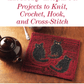 Long Thread Media Books PieceWork Presents: Literary-Inspired Projects to Knit, Crochet, Hook, and Cross-Stitch – eBook printed copy