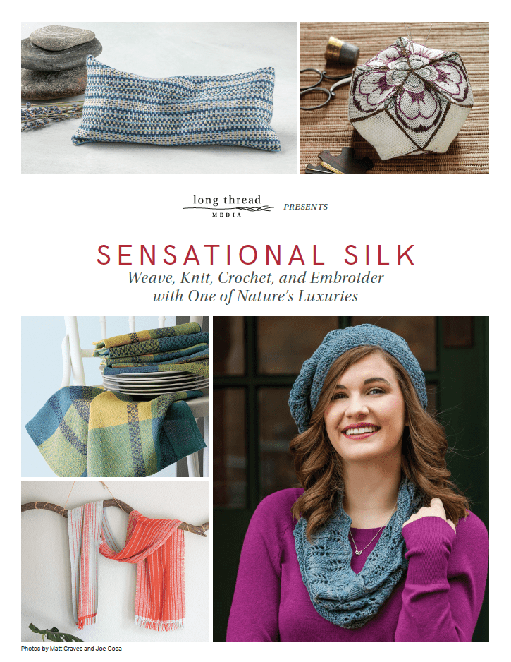 Long Thread Media Books Sensational Silk: Weave, Knit, Crochet, and Embroider with One of Nature’s Luxuries - eBook Printed Copy