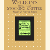 Long Thread Media Books Weldon's Practical Stocking Knitter, Third & Fourth Series eBook (Printed version)