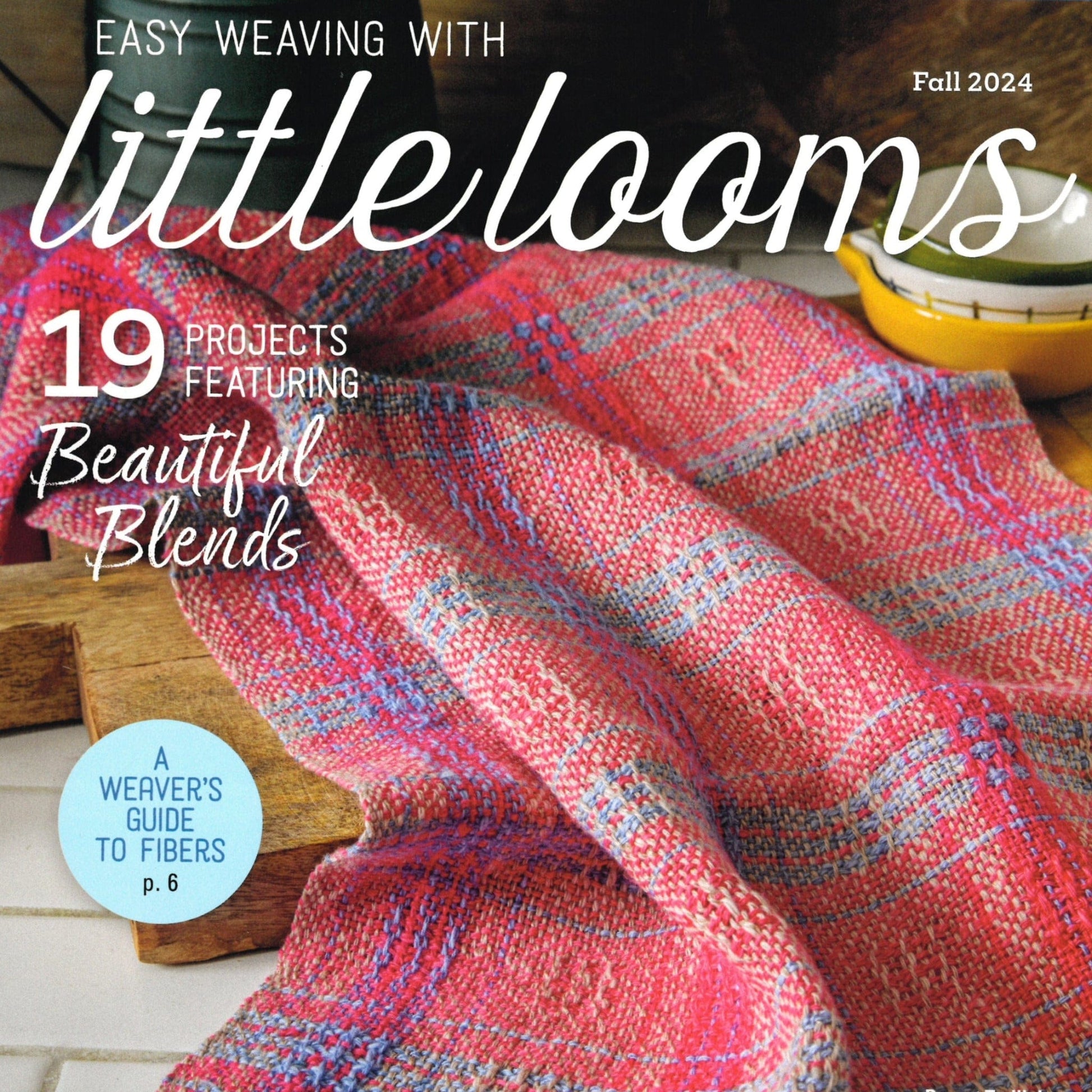 Long Thread Media Magazines Easy Weaving with Little Looms - Fall 2024