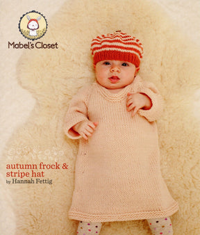 Never Not Knitting Digital Patterns Mabel's Closet Autumn Frock & Stripe Hat, download