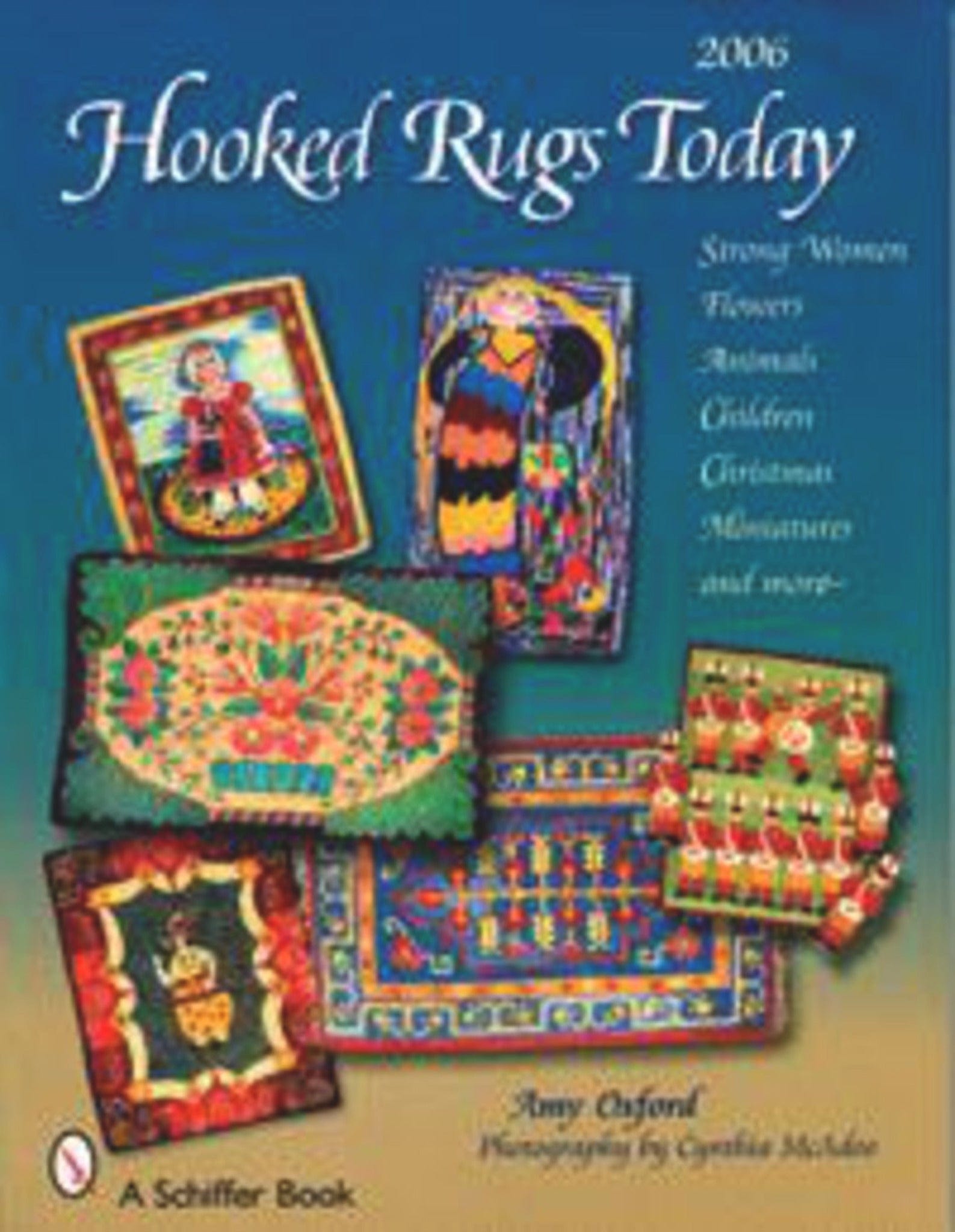 Schiffer Publishing Co. Books 2006 Hooked Rugs Today