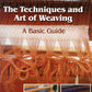 Schiffer Publishing Co. Books The Techniques and Art of Weaving