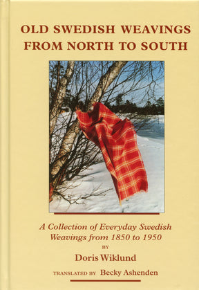 The cover of Vavstuga LLC's "Old Swedish Weavings from North to South" by Doris Wiklund, featuring a red and gold woven cloth draped over a bare tree branch against a snowy landscape, beautifully showcases everyday Swedish weavings from 1850 to 1950. Translated by Becky Ashenden, this collection highlights traditional craftsmanship.