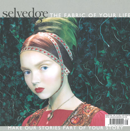 The cover of "Selvedge - Issue 86: Renaissance" features a woman with fair skin and red lips, wearing an intricate headpiece and dress. The tagline reads, "Make Our Stories Part of Your Story." Pricing details are located at the bottom right corner. Published by Selvedge, this magazine sets the fashion agenda in textiles.