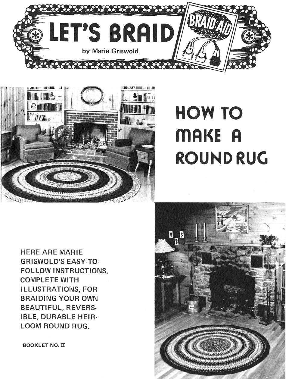 Black and white booklet cover titled "How to Make a Braided Round Rug" by Marie Griswold, featuring an illustration of a traditional braided rug on top and two photos of round braided rugs in rustic living room settings. The text provides instructions for making a round rug, teaching basic skills along the way. Brand: BraidAid from Halcyon Yarn.