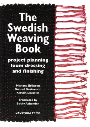 The image shows the cover of "The Swedish Weaving Book" from Vavstuga LLC by Mariana Eriksson, Gunnel Gustavsson, and Kerstin Lovallius, translated by Becky Ashenden. The cover features a woven textile design with fringed edges.