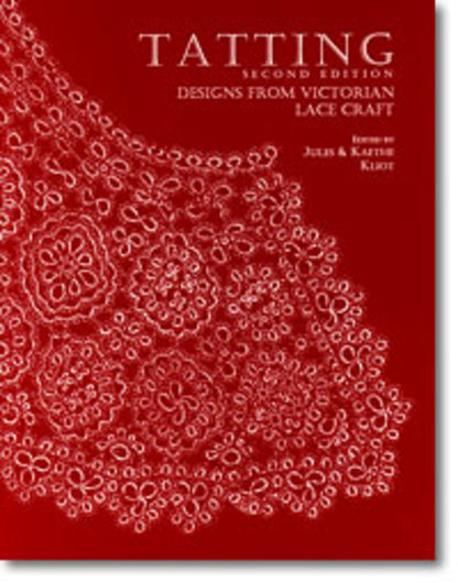 Red book cover adorned with intricate Victorian lace patterns. The title reads "Tatting Designs from Victorian Lace Craft 2nd Edition", published by Handy Hands and edited by Jules & Kaethe Kliot. Elaborate tatting patterns span from the top left to the bottom right corner, perfect for crafting delicate collars and baby bonnets.