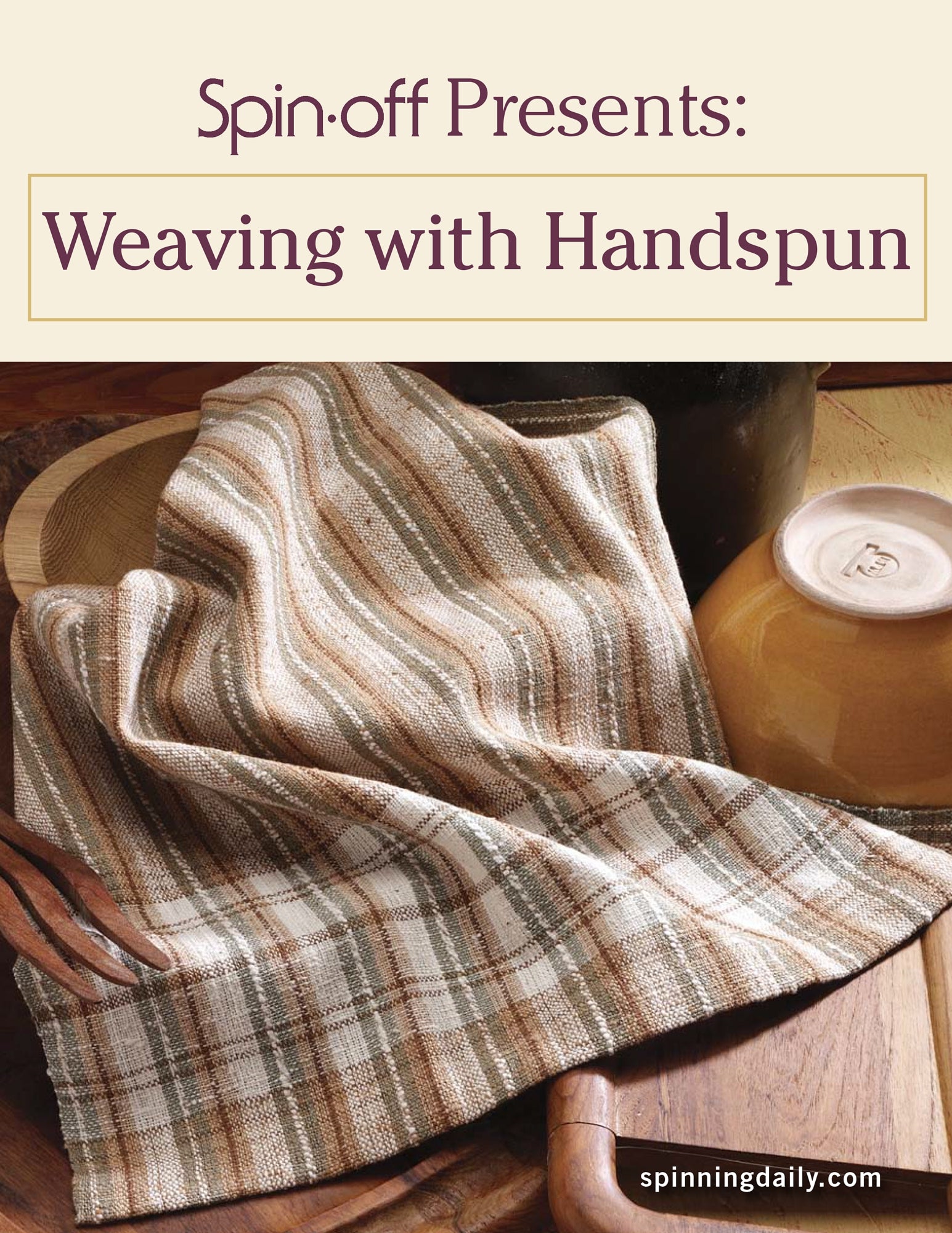 An advertisement for the "Spin-Off Presents: Weaving with Handspun: eBook Printed Copy" by Long Thread Media. The image displays a handwoven textile featuring a striped pattern, elegantly draped over a wooden bowl. The website "spinningdaily.com" is prominently displayed at the bottom.