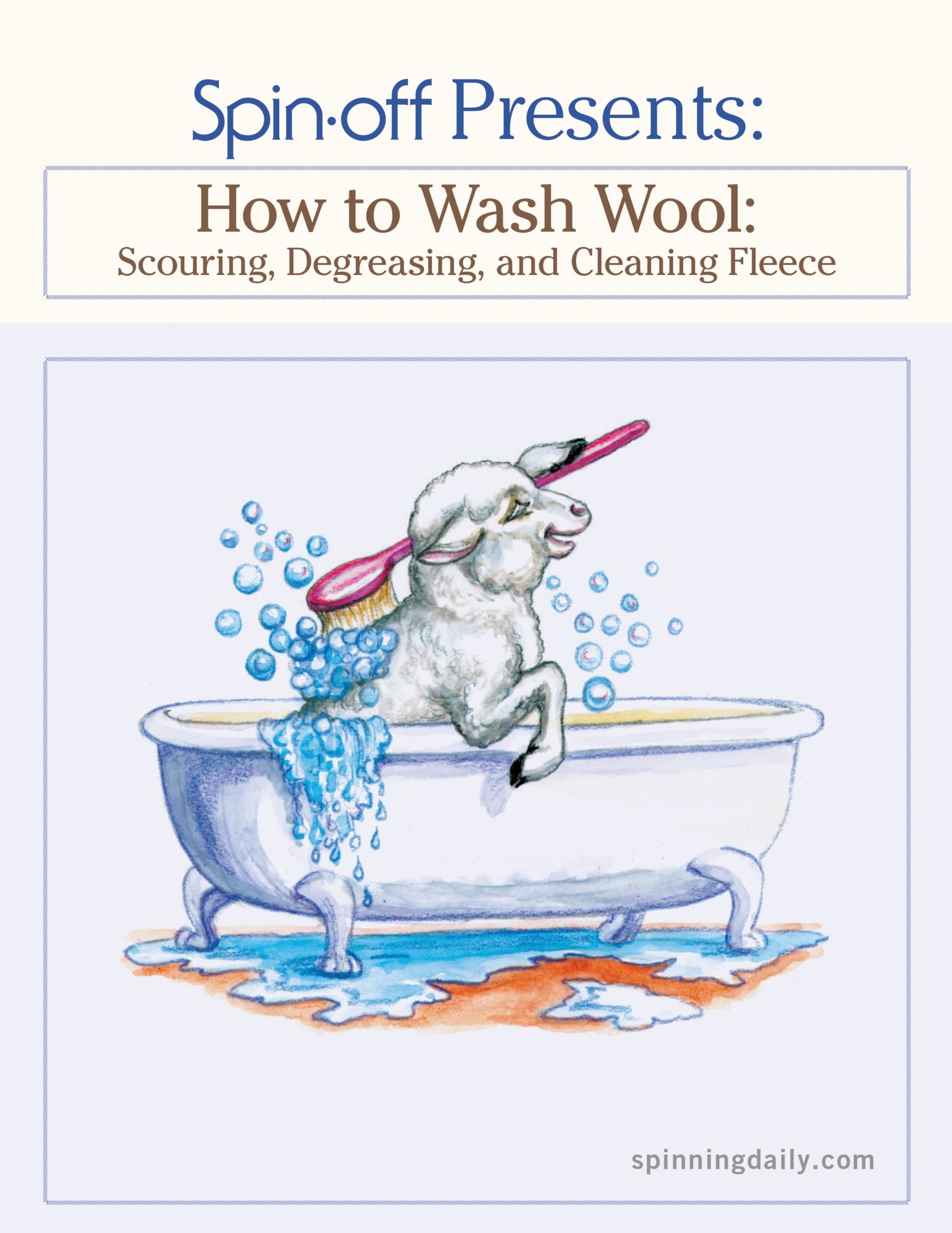 An illustrated cover for "Spin-Off Presents: How to Wash Wool: eBook Printed Copy" by Long Thread Media features a cheerful sheep in a bathtub surrounded by bubbles, being scrubbed with a brush. The background includes blue water splashing and an orange rug.