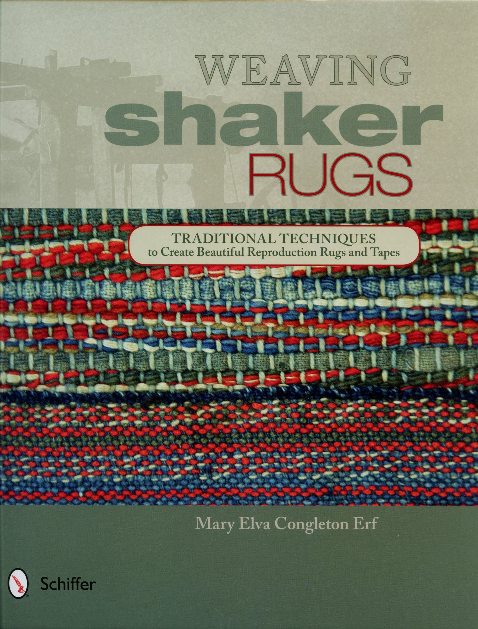 The cover of the book "Weaving Shaker Rugs" by Mary Elva Congleton Erf showcases images of vibrant woven rugs. The subtitle, "Traditional Techniques to Create Beautiful Reproduction Rugs and Tapes," hints at the insights into weaving techniques from historical Shaker village sites. At the bottom left, you'll find the logo of its publisher, Schiffer Publishing Co.