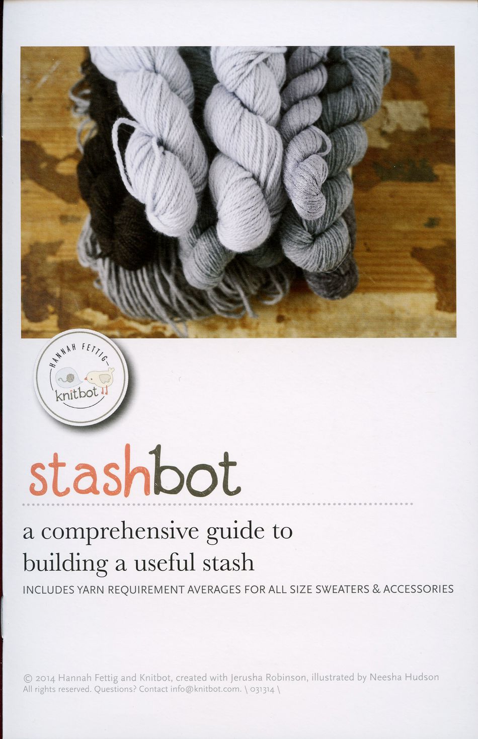 The image is the cover of the book titled "Stashbot: a comprehensive guide to building a useful stash" by Never Not Knitting, showcasing skeins of gray yarn. Designed as the ideal yarn shopping companion, it offers average yarn requirements for all sizes of sweaters and accessories. The "knitbot" logo is also featured prominently.