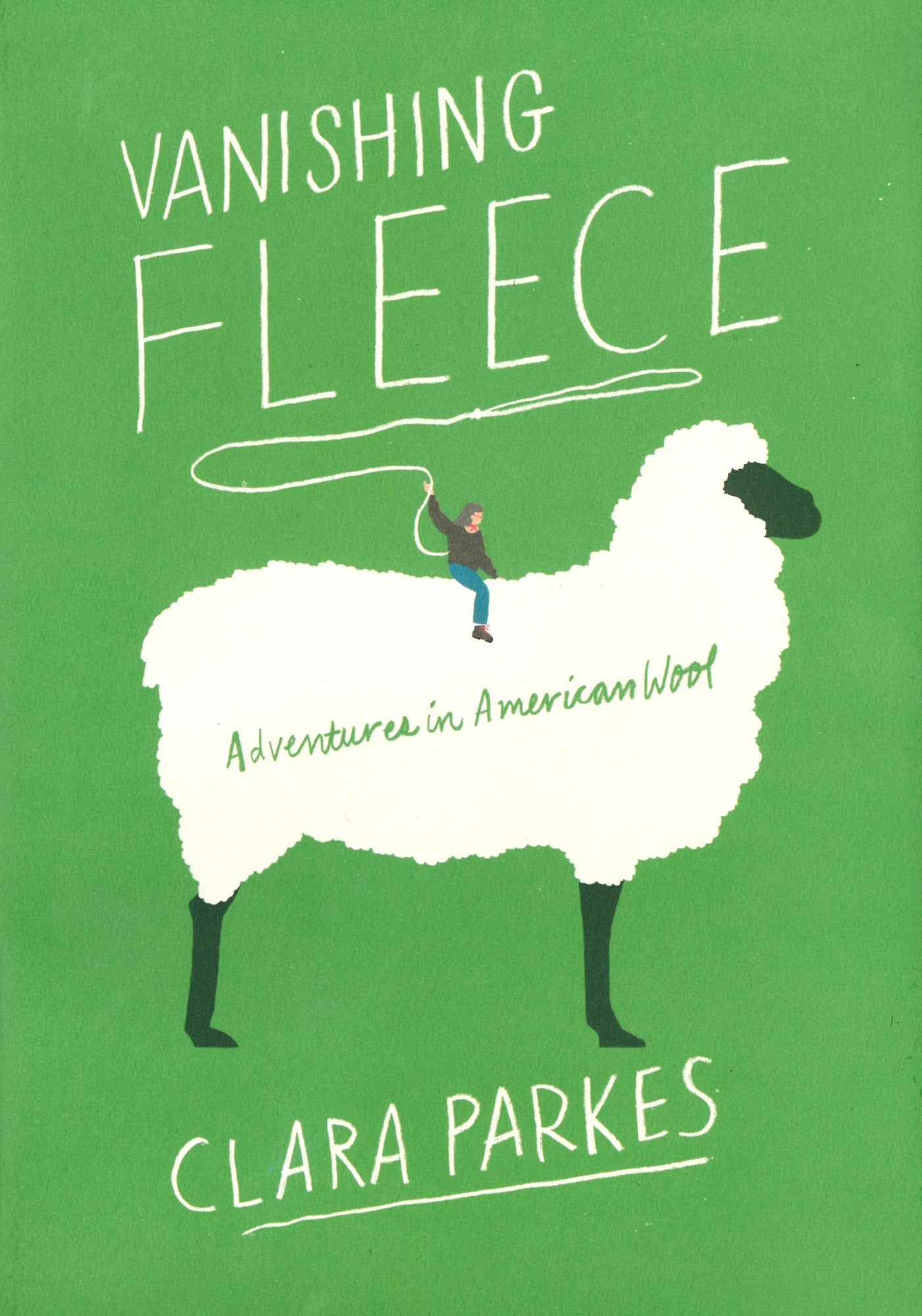 The book cover for "Vanishing Fleece" by Clara Parkes, from Ingram Content, includes the subtitle "Adventures in American Wool." It features an illustration of a large white sheep with a tiny person knitting on its back, holding its wool like a lasso, set against a green background.