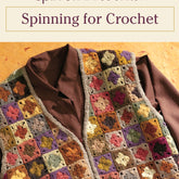 A flyer titled "Long Thread Media's Spin-Off Presents: Spinning for Crochet eBook Printed Copy" showcases a close-up of a crocheted vest adorned with a vibrant pattern of small, multicolored squares, layered over a brown shirt. Featuring support from Halcyon Yarn, the bottom of the flyer encourages viewers to visit spinningdaily.com.