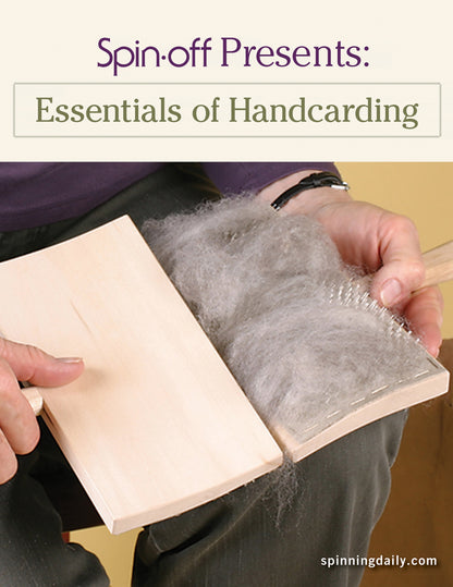 A person demonstrates handcarding by using two wooden carders to process fiber. The text at the top reads "Spin-Off Presents: Essentials of Handcarding: eBook Printed Copy" from Long Thread Media, and the bottom of the image features the URL "spinningdaily.com".