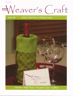 Cover of "Weaver's Craft Issue 28: Swivel, Petit Point, & Related Laces" by Plain Tabby Press. Features a wine bottle wrapped in green using the treadling method, two empty wine glasses, and a small card with a pink floral design, all placed on a red tray. Text reads "Swirl, Petit Point, Hoosier Lace, Lattice.