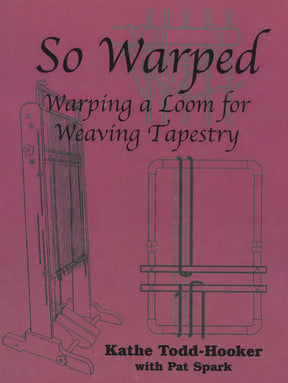 Between and Etc. Books So Warped: Warping a Loom for Weaving Tapestry