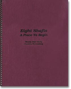 Eight Shafts A Place to Begin