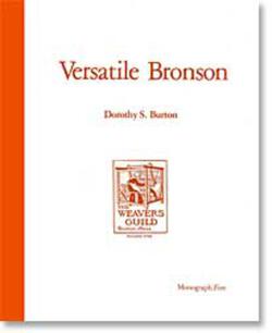 Versatile Bronson Weavers Guild of Boston monograph
