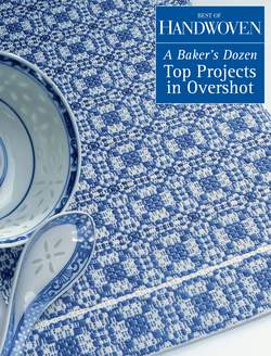 Best of Handwoven  A Bakeraposs Dozen Top  Projects in Overshot   eBook Printed Copy