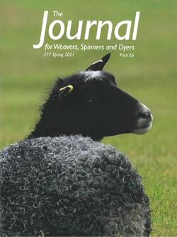 The Journal of Weavers Spinners and Dyers UK  Issue 277 Spring 2021