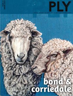 PLY The Magazine for Handspinners bond and corriedale Spring 2019  Issue 24